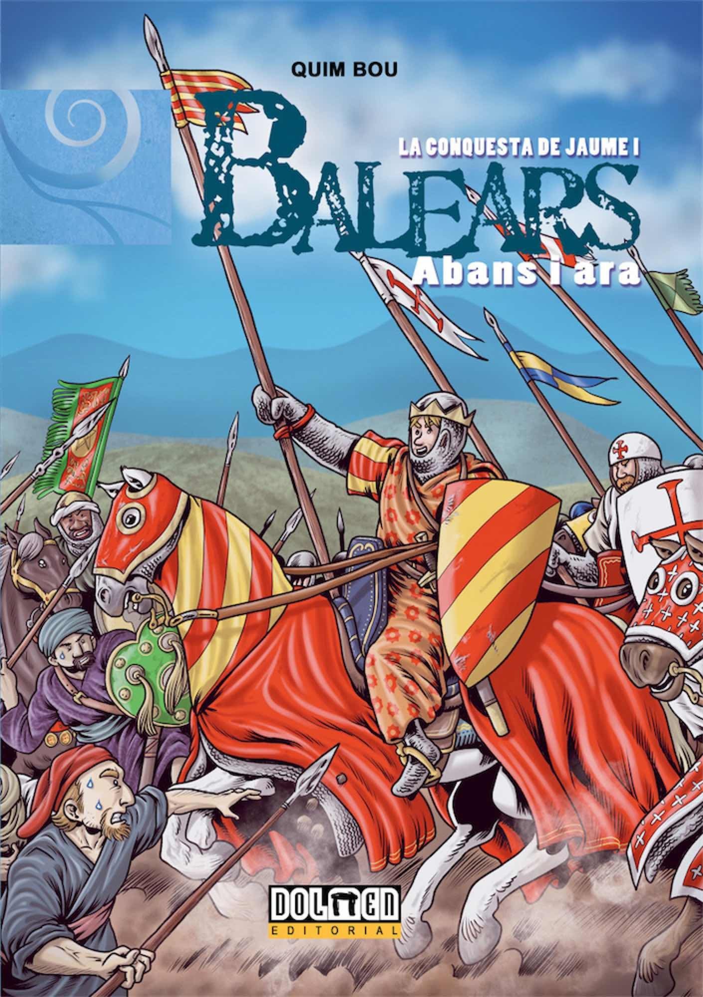 BALEARS ABANS I ARA 7: LA CONQUESTA DE JAUME I book