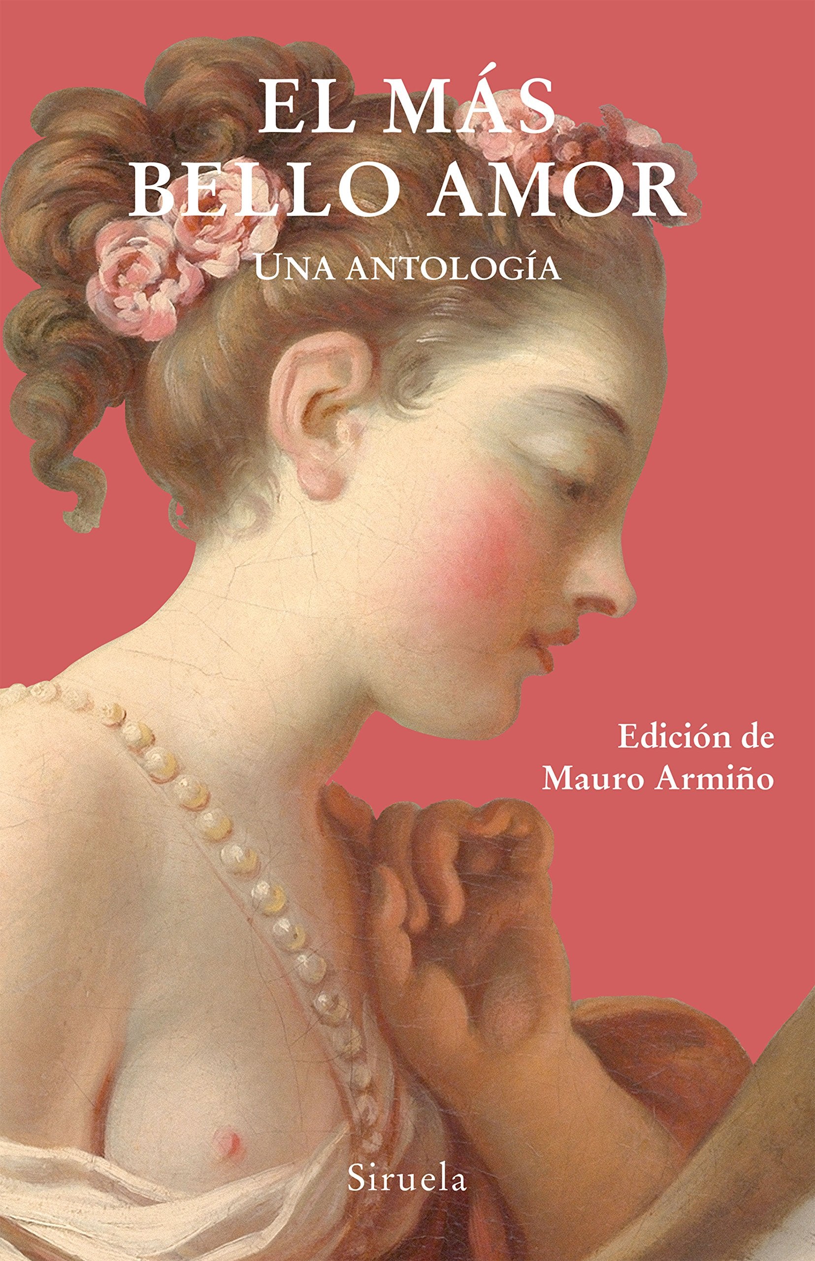 El más bello amor : una antología (Libros del Tiempo, Band 345) Social Sciences