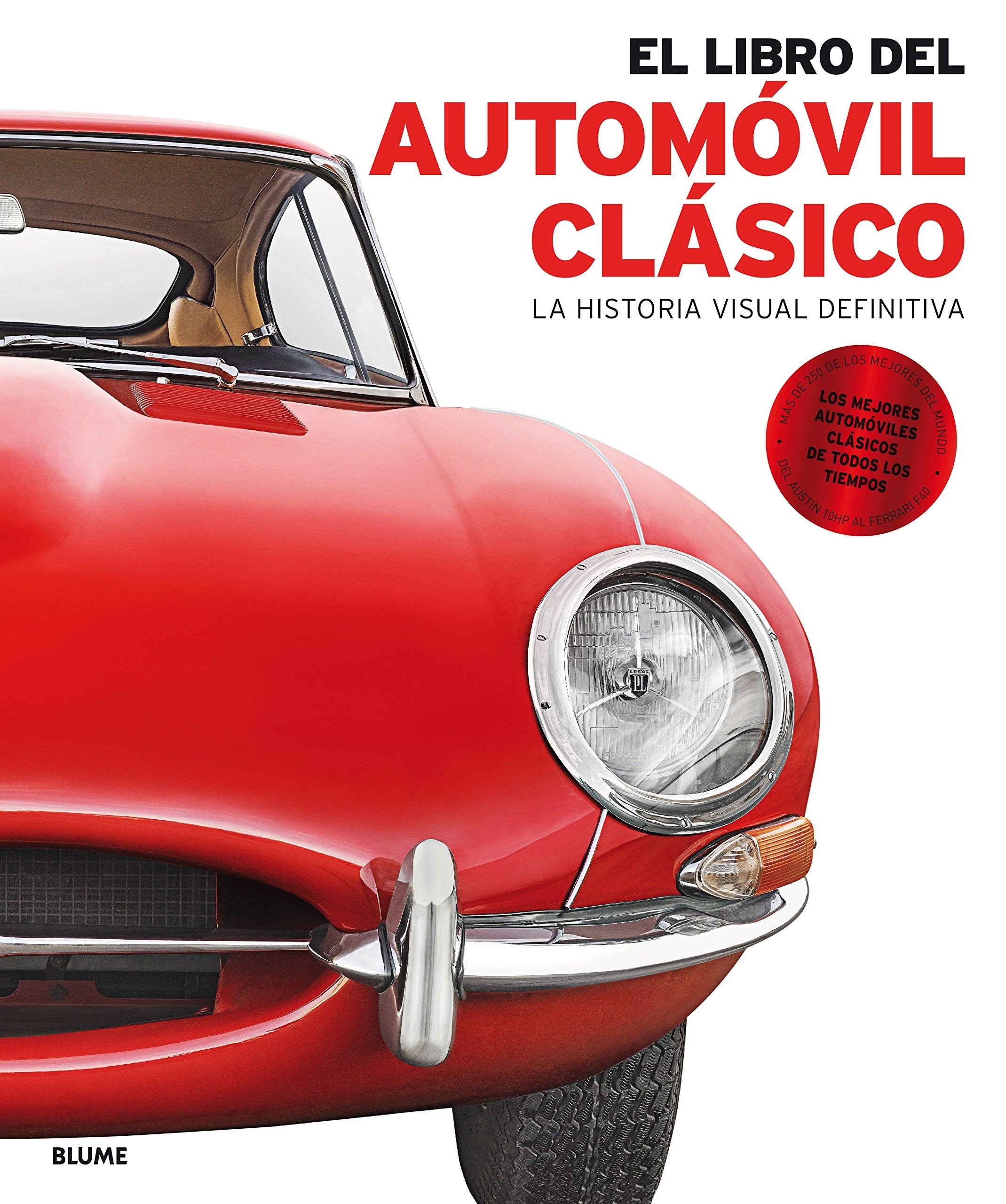 El libro del automóvil clásico: La historia visual definitiva book