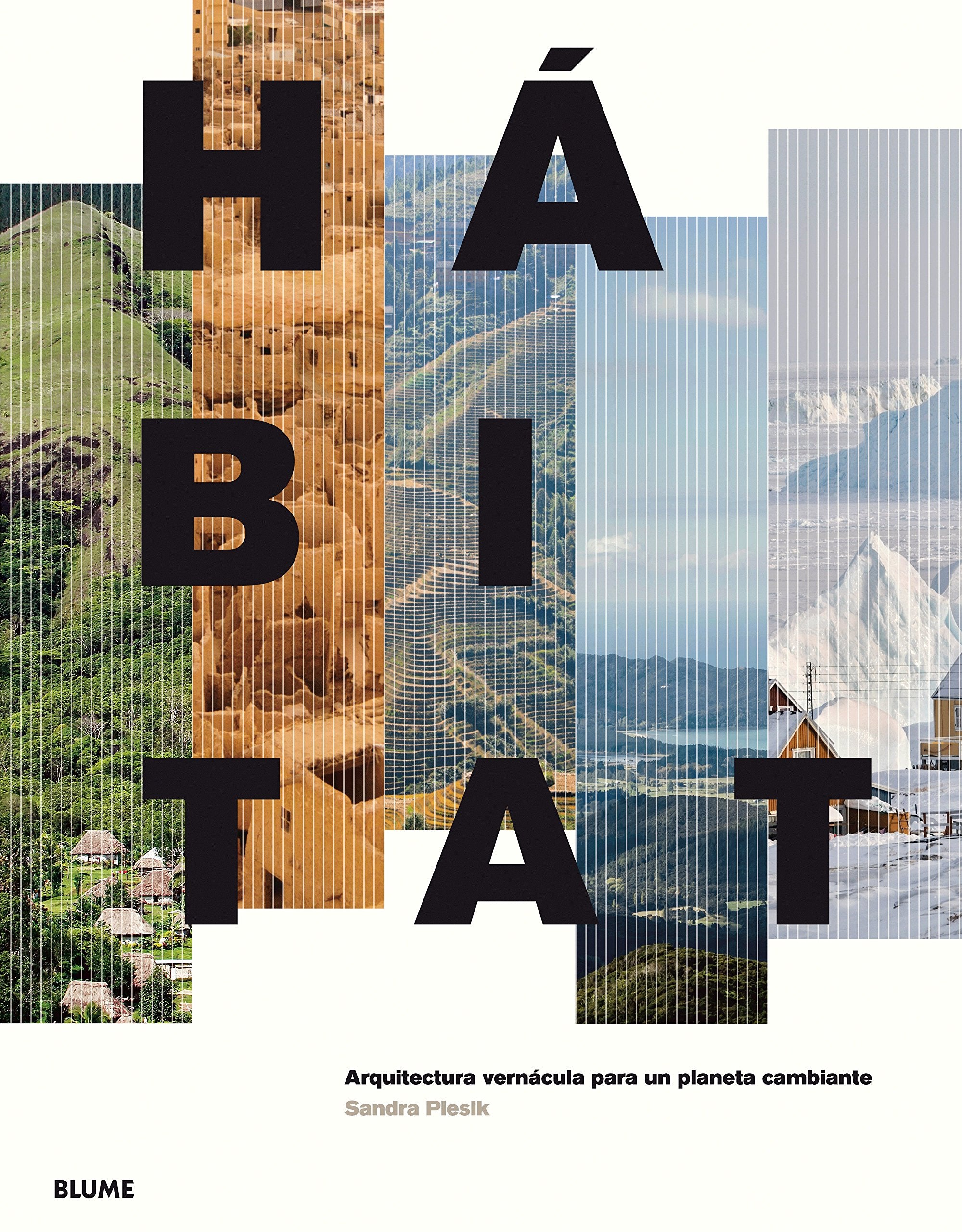 Hábitat: Arquitectura vernácula para un planeta cambiante book