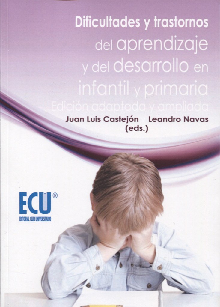 Dificultades y trastornos del aprendizaje y del desarrollo en infantil y primaria (ECU, Band 1) Books
