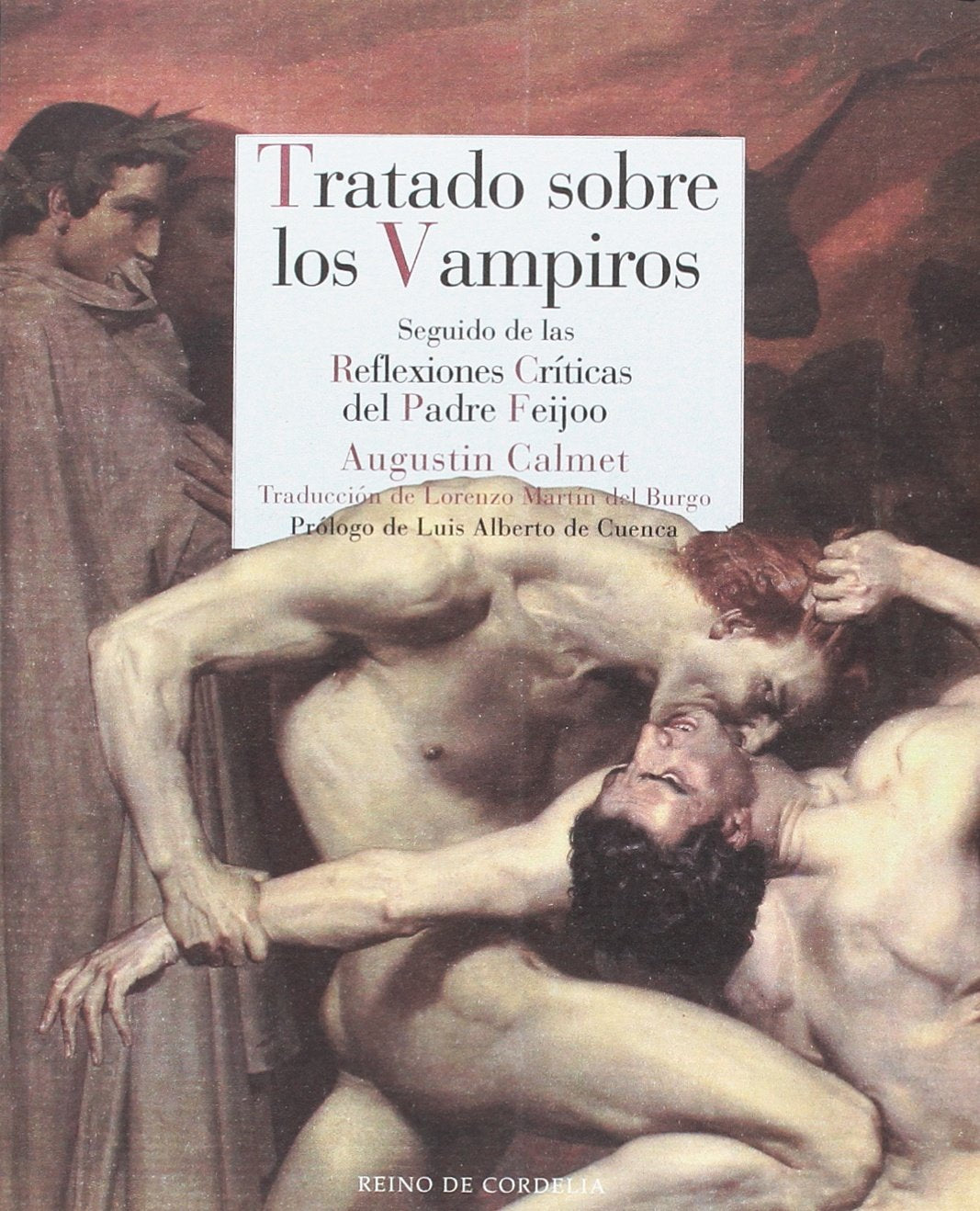 Tratado sobre los Vampiros: Seguido de las rflexiones críticas del Padre Feijoo (Reino de Cordelia, Band 2) Reference Books