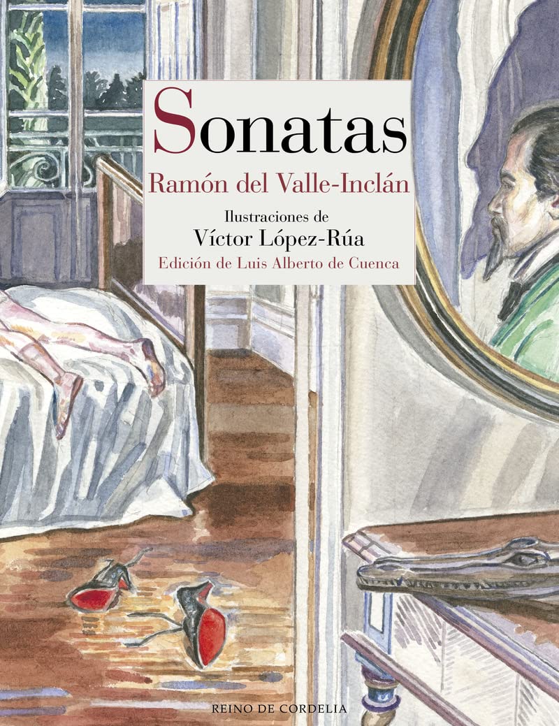 Sonatas : primavera-estío-otoño-invierno : memorias del Marqués de Bradomín (Literatura Reino de Cordelia, Band 83) Social Sciences