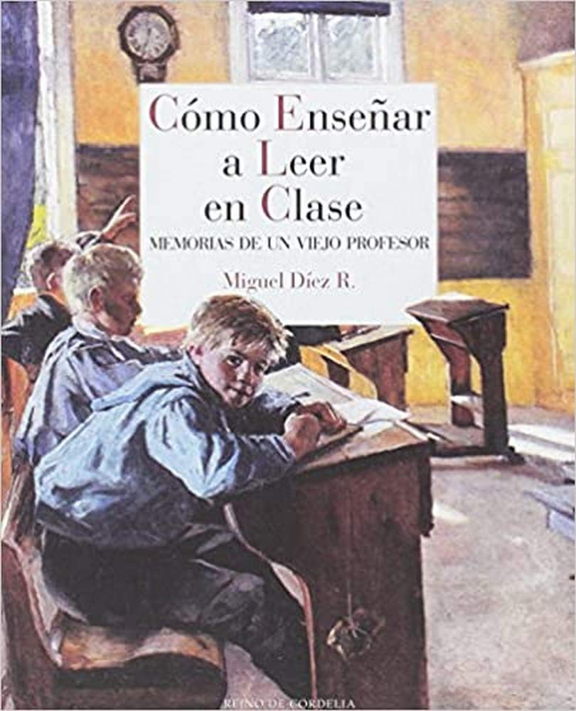 Cómo enseñar a leer en clase (Reino de Cordelia, Band 18) Contemporary literature