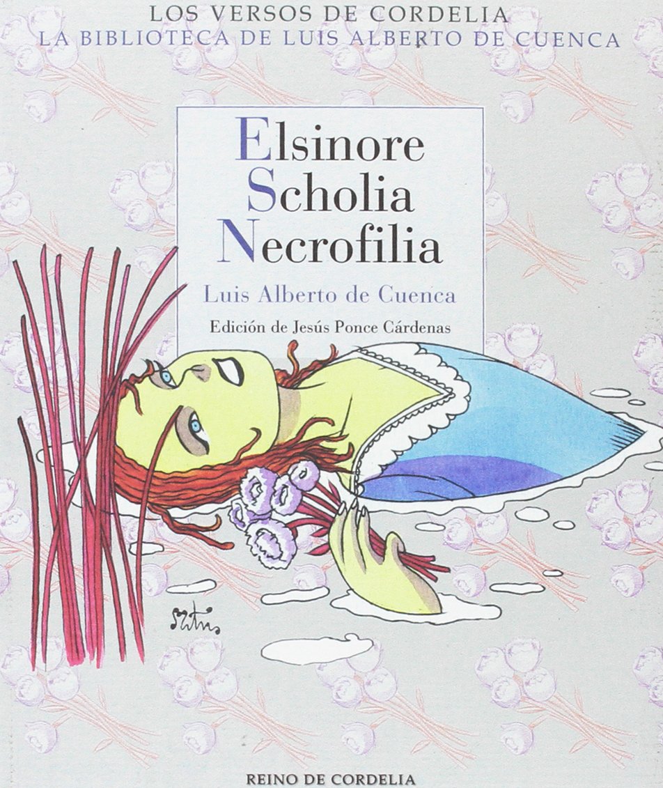 Elsinore, Scholia, Necofilia (Los Versos de Cordelia, Band 32) Fiction