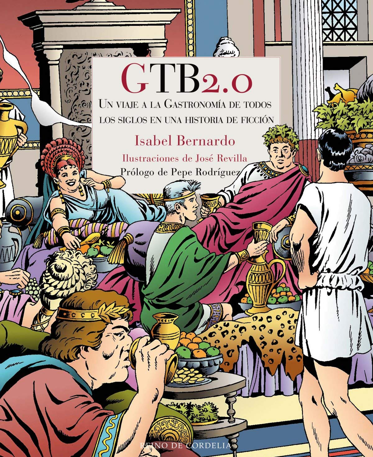 GTB2.0 : un viaje a la gastronomía de todos los siglos en una historia de ficción book