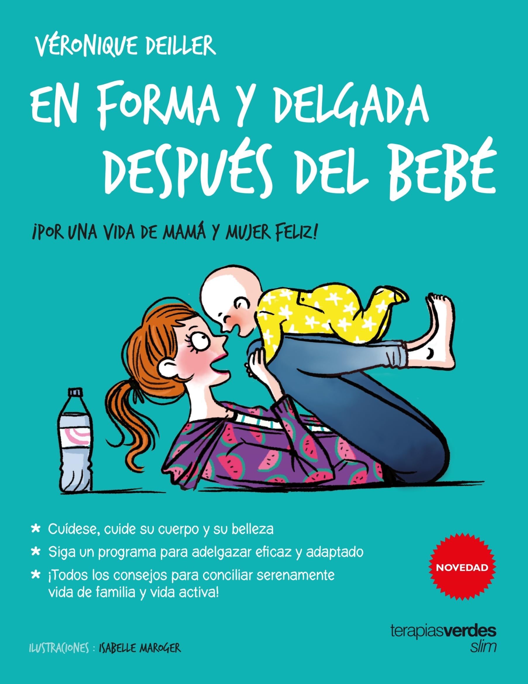 En forma y delgada después del bebé/ Fit and Slim After Birth book