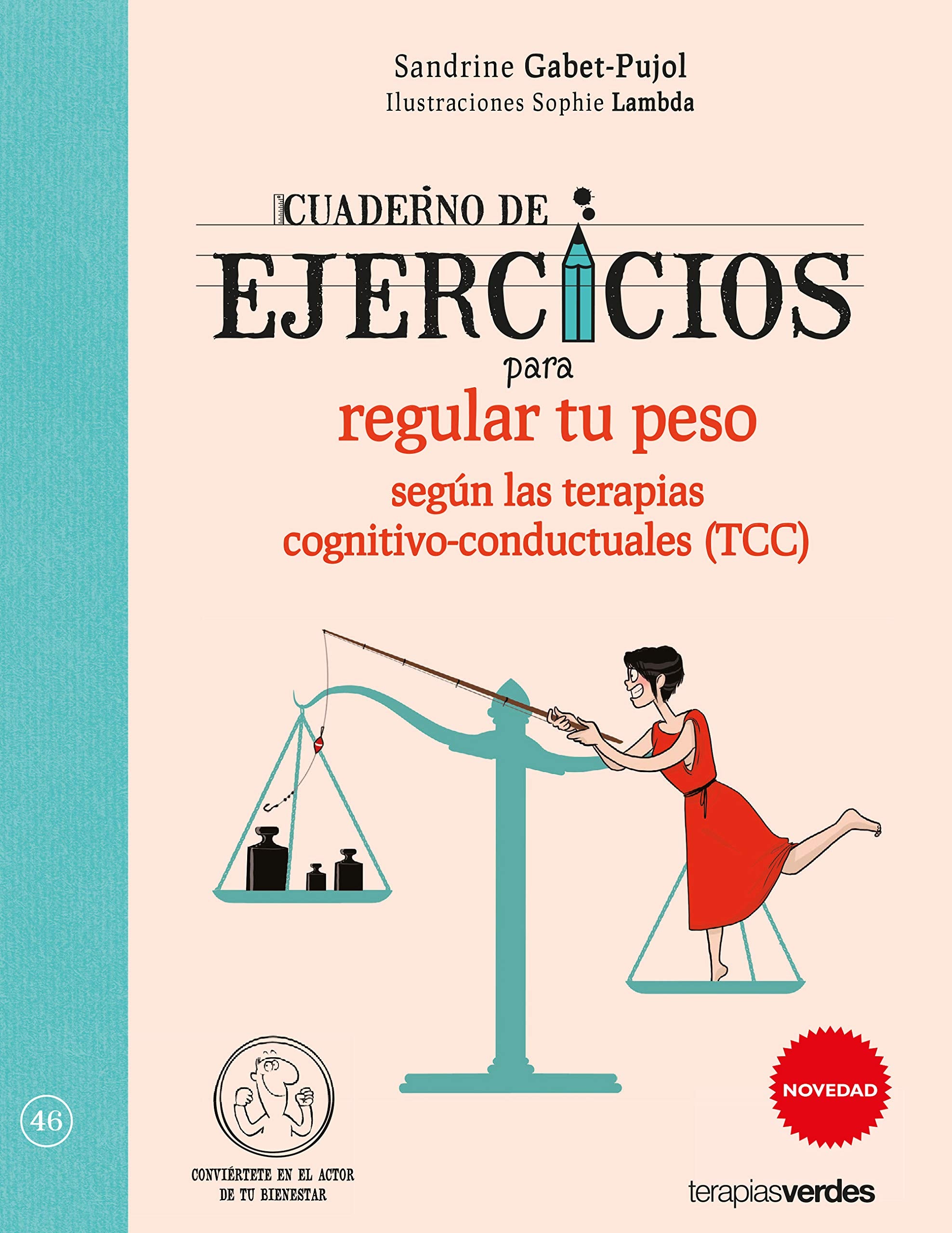 Cuaderno de ejercicios para regular tu peso según las terapias cognitivo-conductuales (TCC)/ Workbook to Regulate your Weight According to Cognitive-Behavioral Therapies (CBT) book