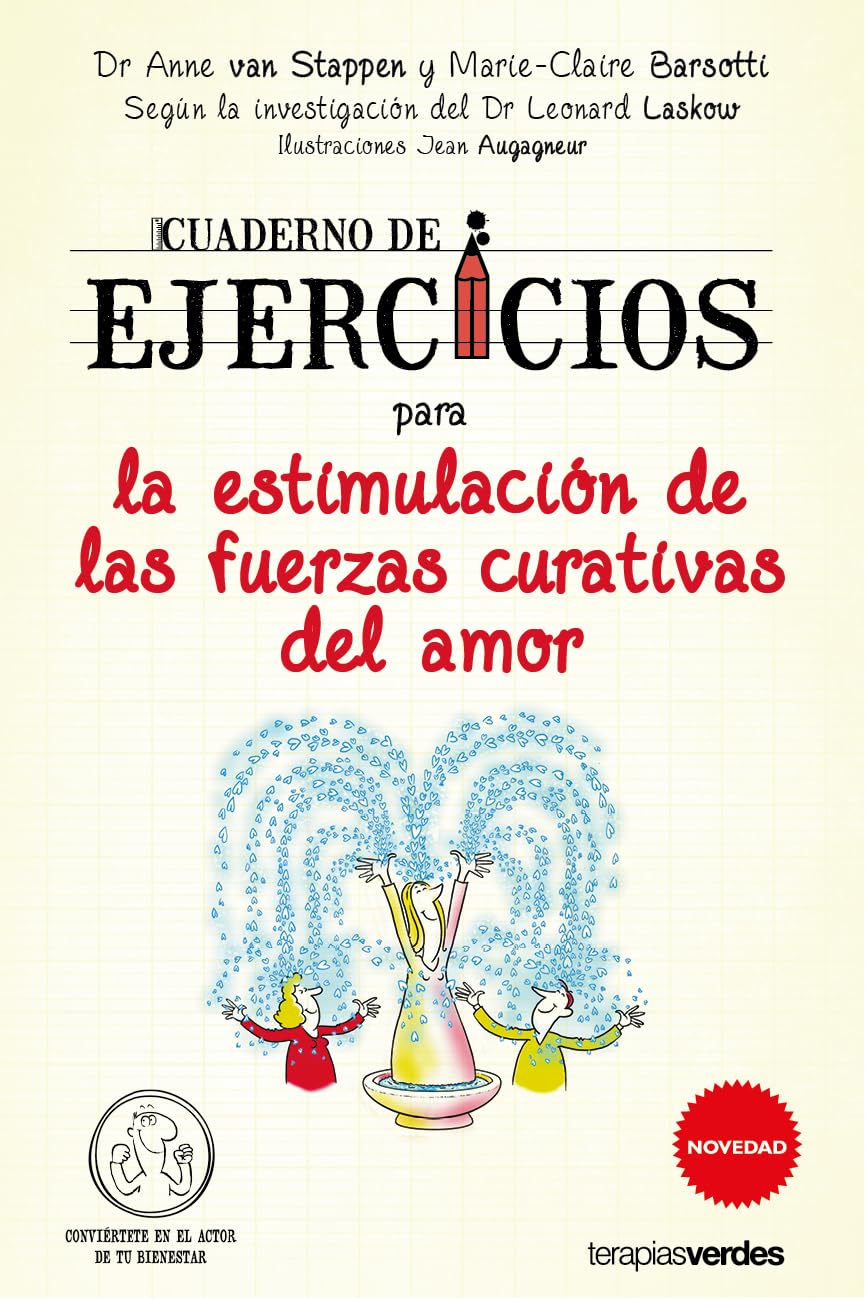Cuaderno de ejercicios para la estimulacion de las fuerzas curativas del amor / Workbook for the Stimulation of the Healing Forces of Love book