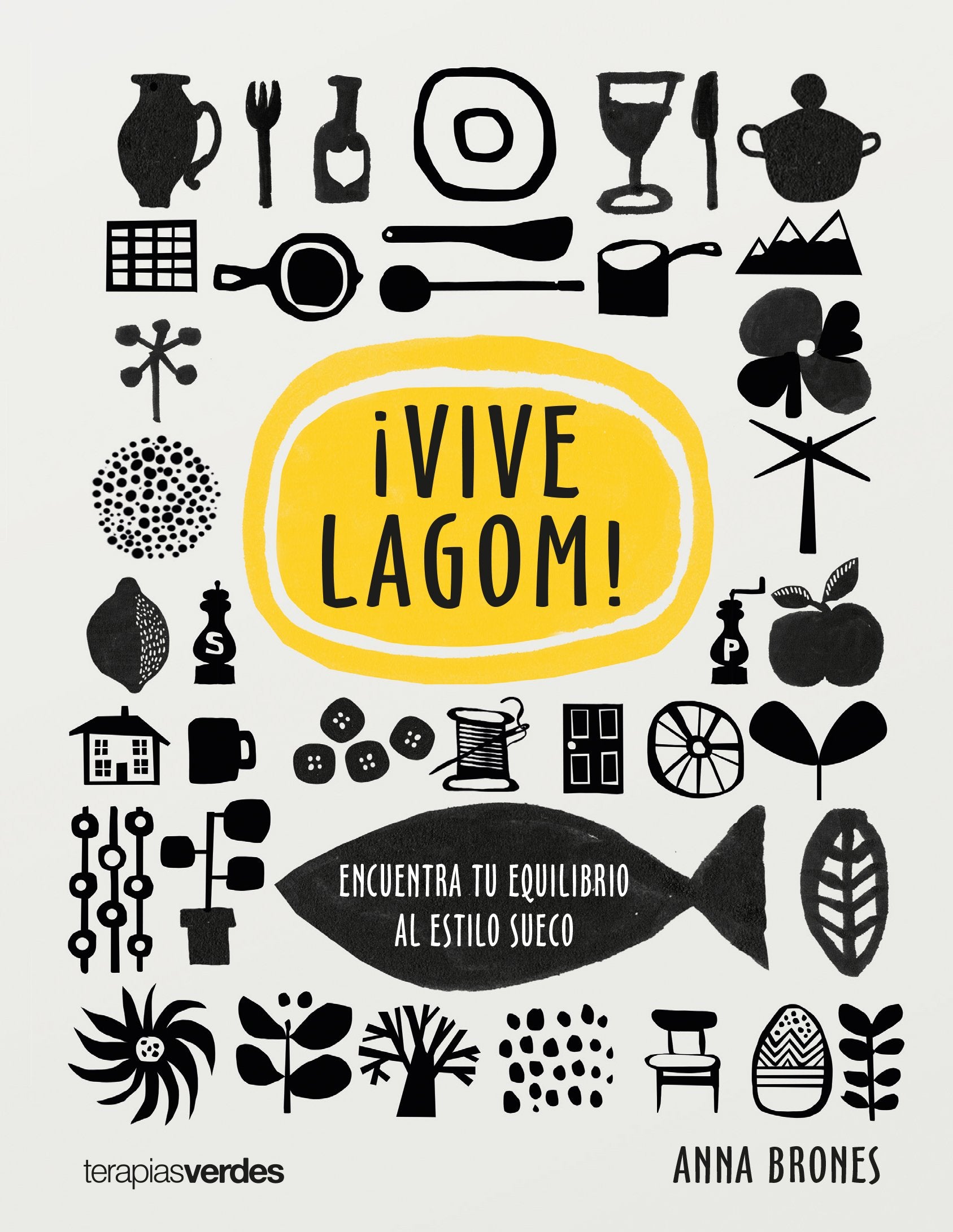 ¡Vive Lagom!: Encuentra tu equilibro al estilo sueco (Terapias Únicos) Books