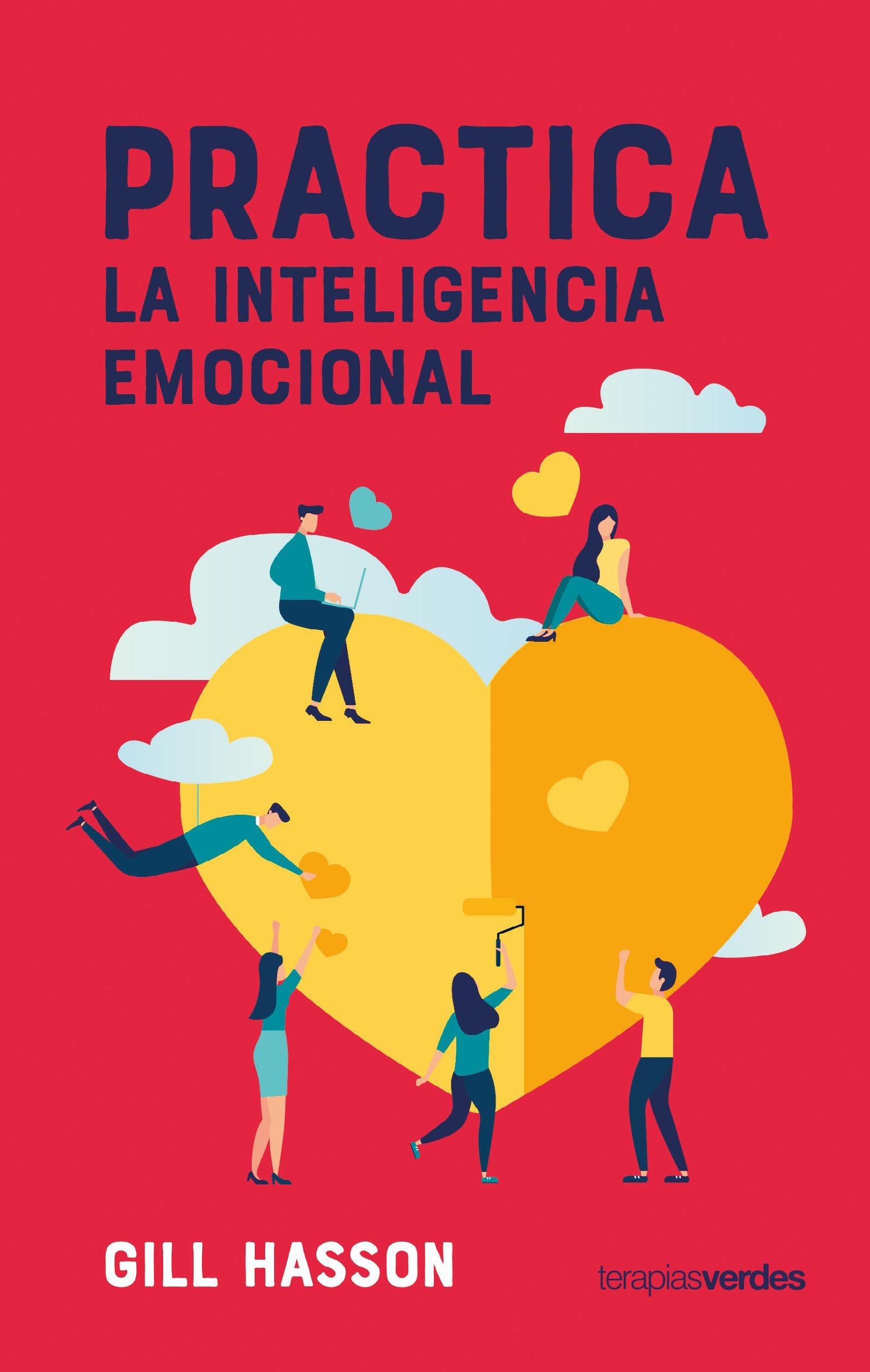 Práctica la inteligencia emocional / Emotional Intelligence Pocketbook: Ejercicios para vivir con mas intuicion book