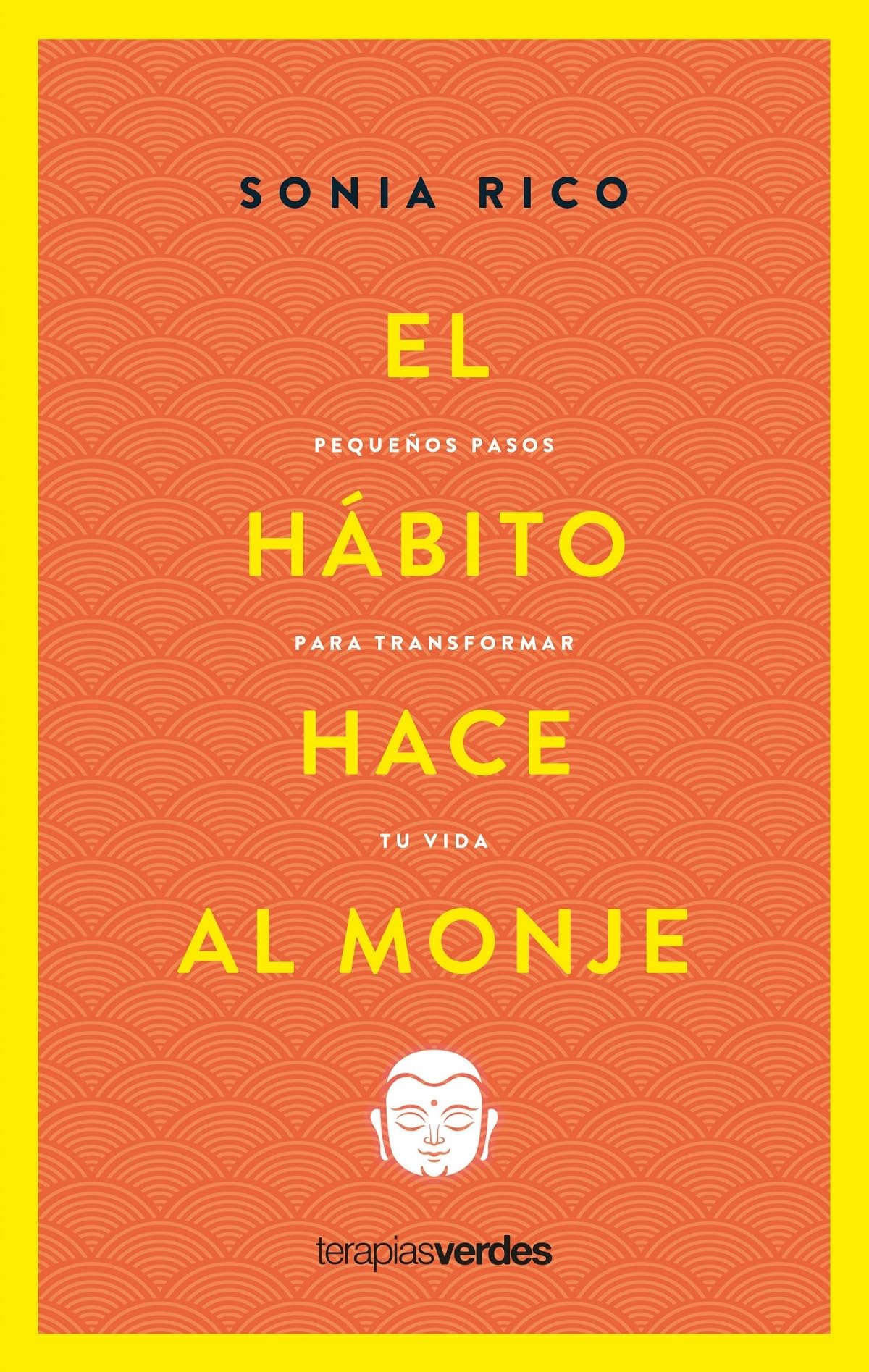 HÁBITO HACE AL MONJE, EL: Pequeños pasos para transformar tu vida (Terapias Prácticos) Lifestyle