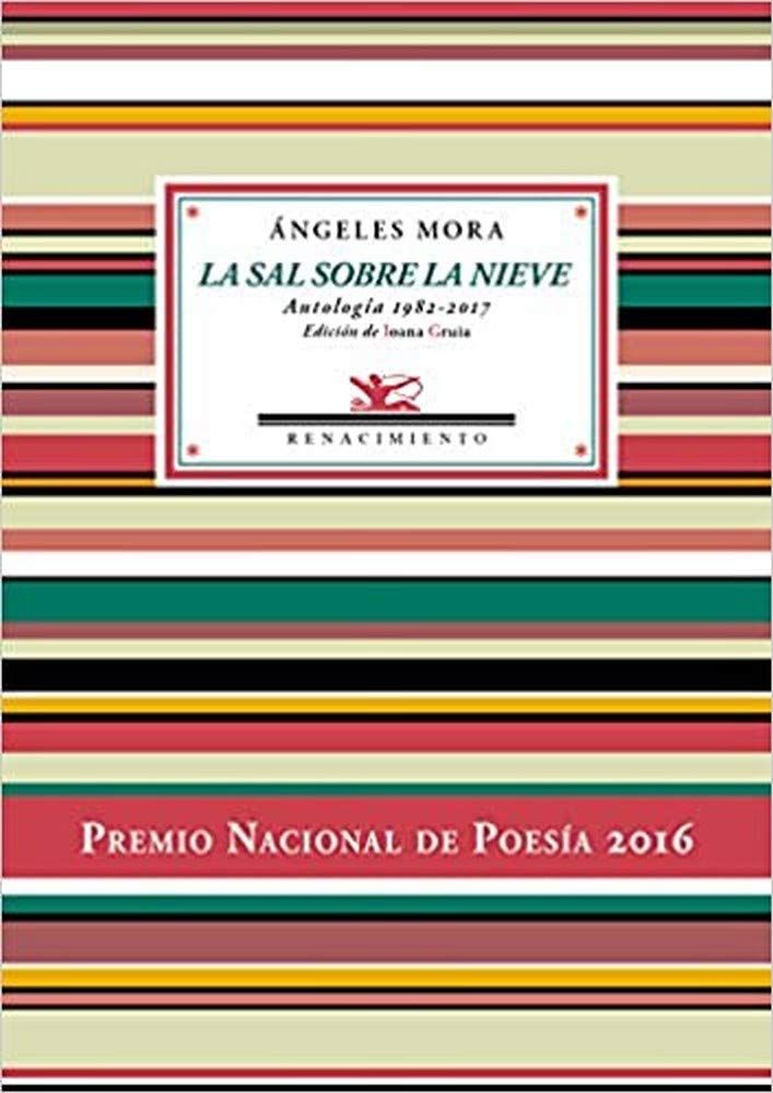 La sal sobre la nieve : antología poética 1982-2017 Non-fiction