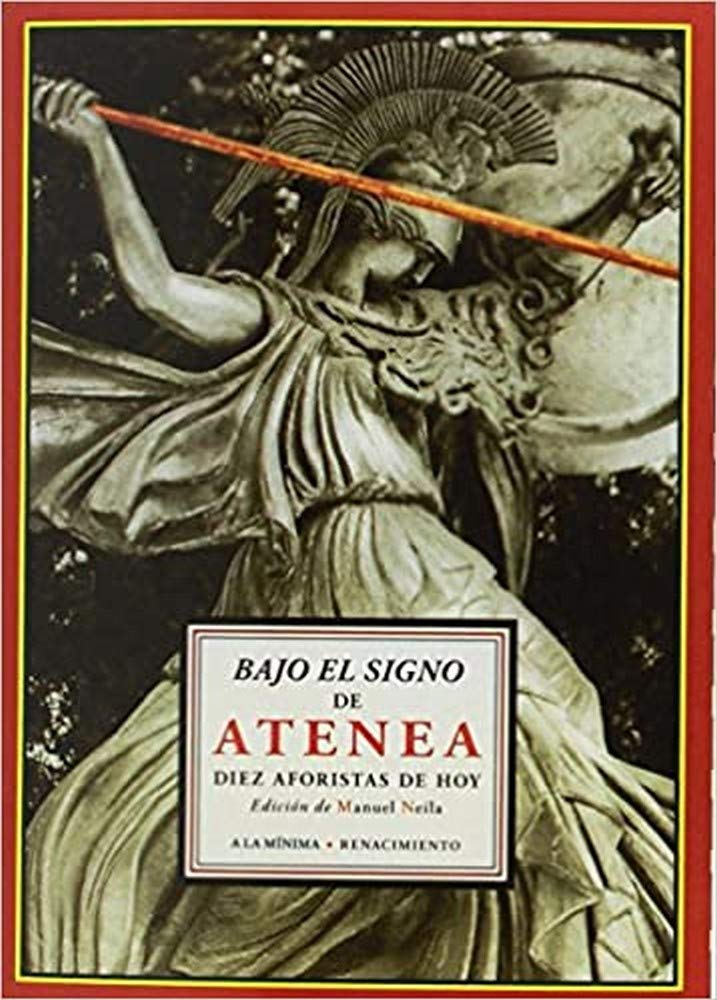 Bajo el signo de Atenea : diez aforistas de hoy Non-fiction