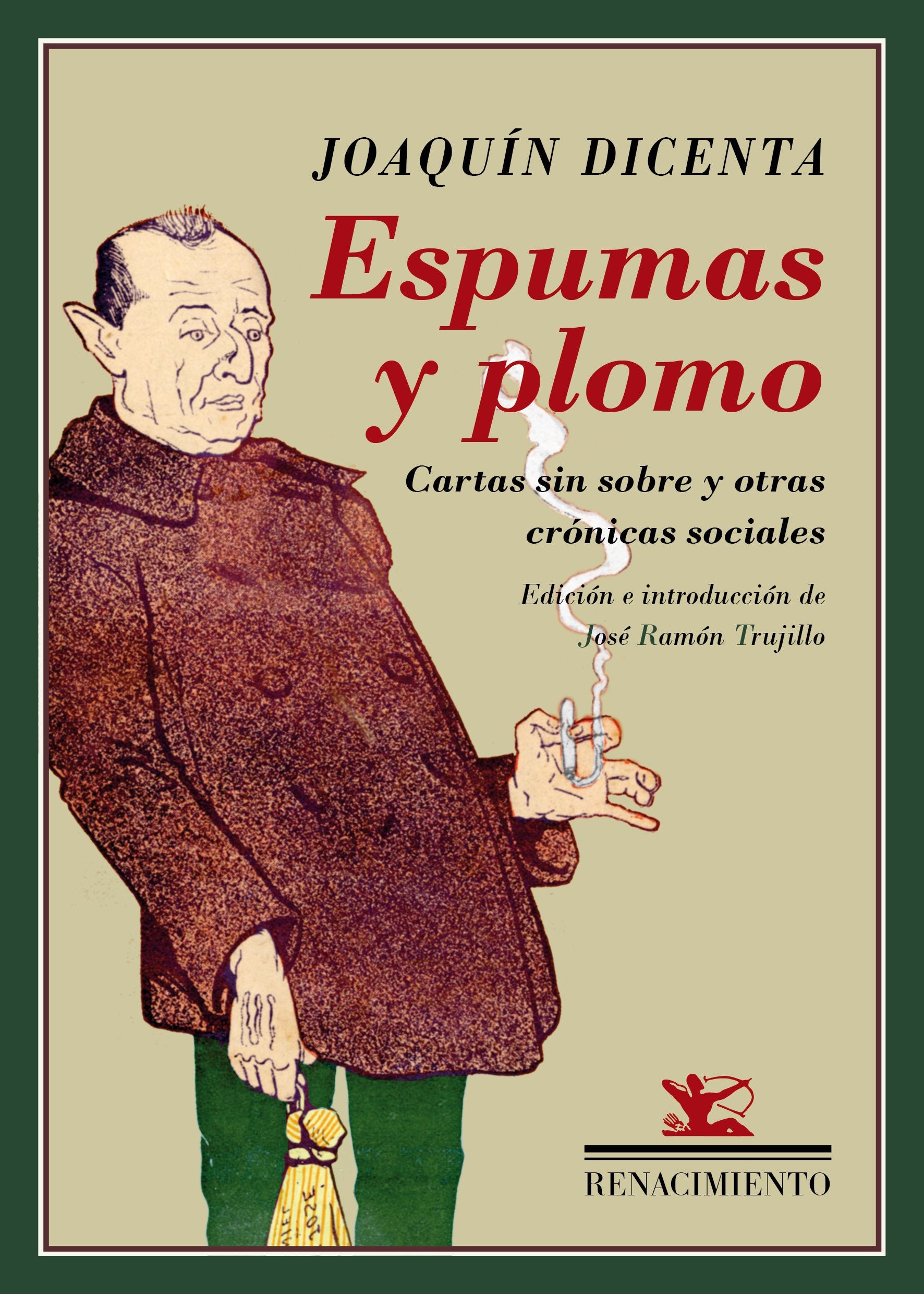 Dicenta, J: Espumas y plomo : cartas sin sobre y otras cróni Media & Communication