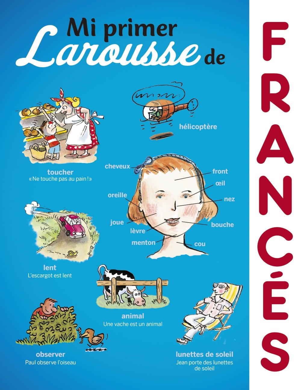 Mi primer Larousse de Francés (LAROUSSE - Infantil / Juvenil - Castellano - A partir de 8 años) Novels & Short Stories