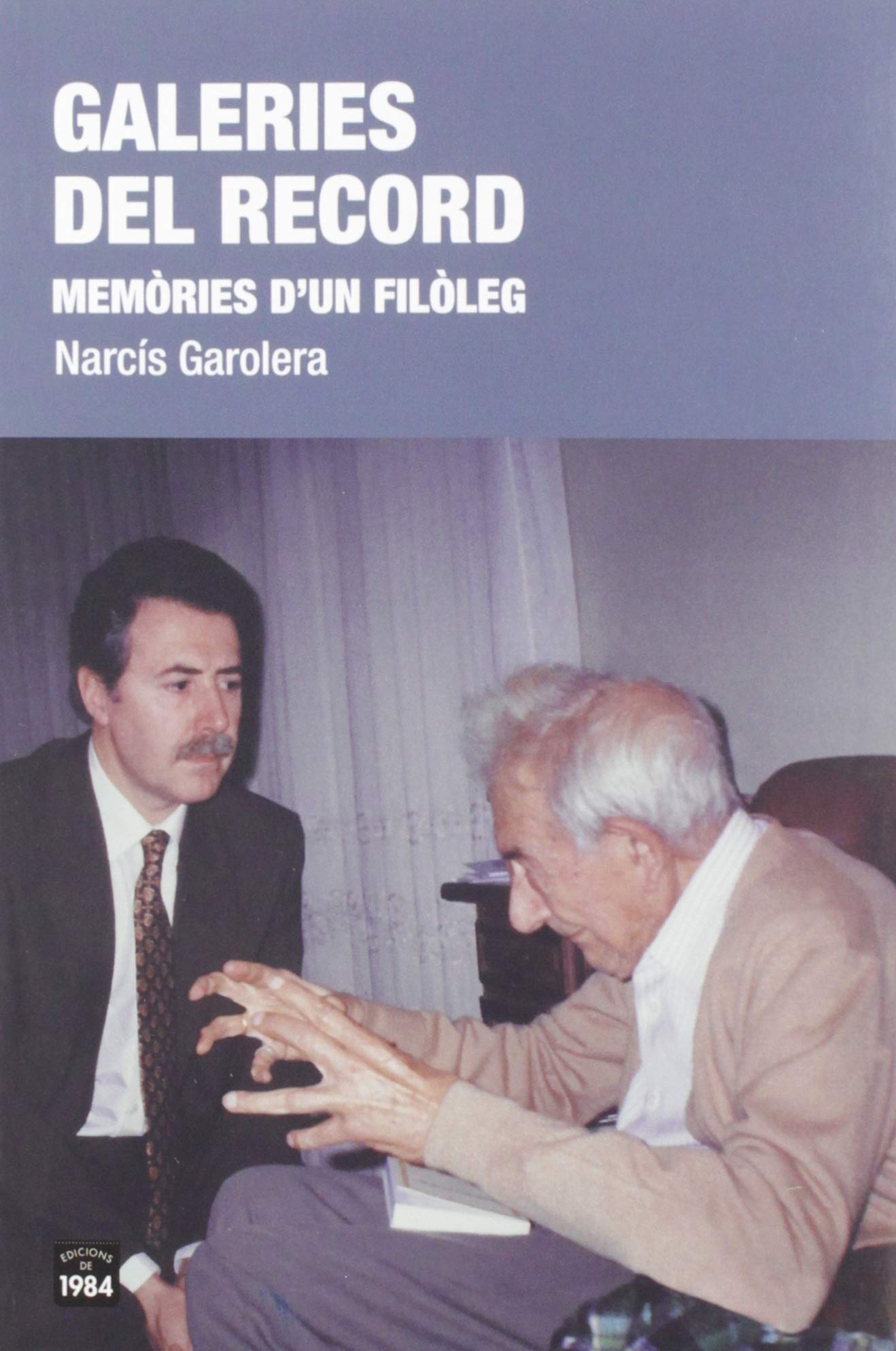 Galeries del record: Memòries d'un filòleg (De bat a bat, Band 44) Books