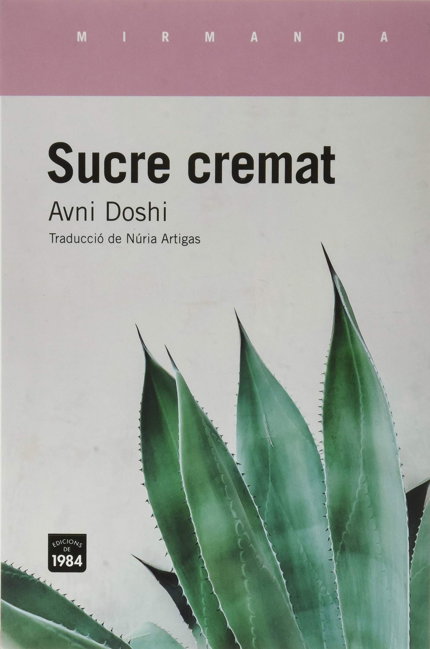Sucre cremat (Mirmanda, Band 204) Contemporary literature