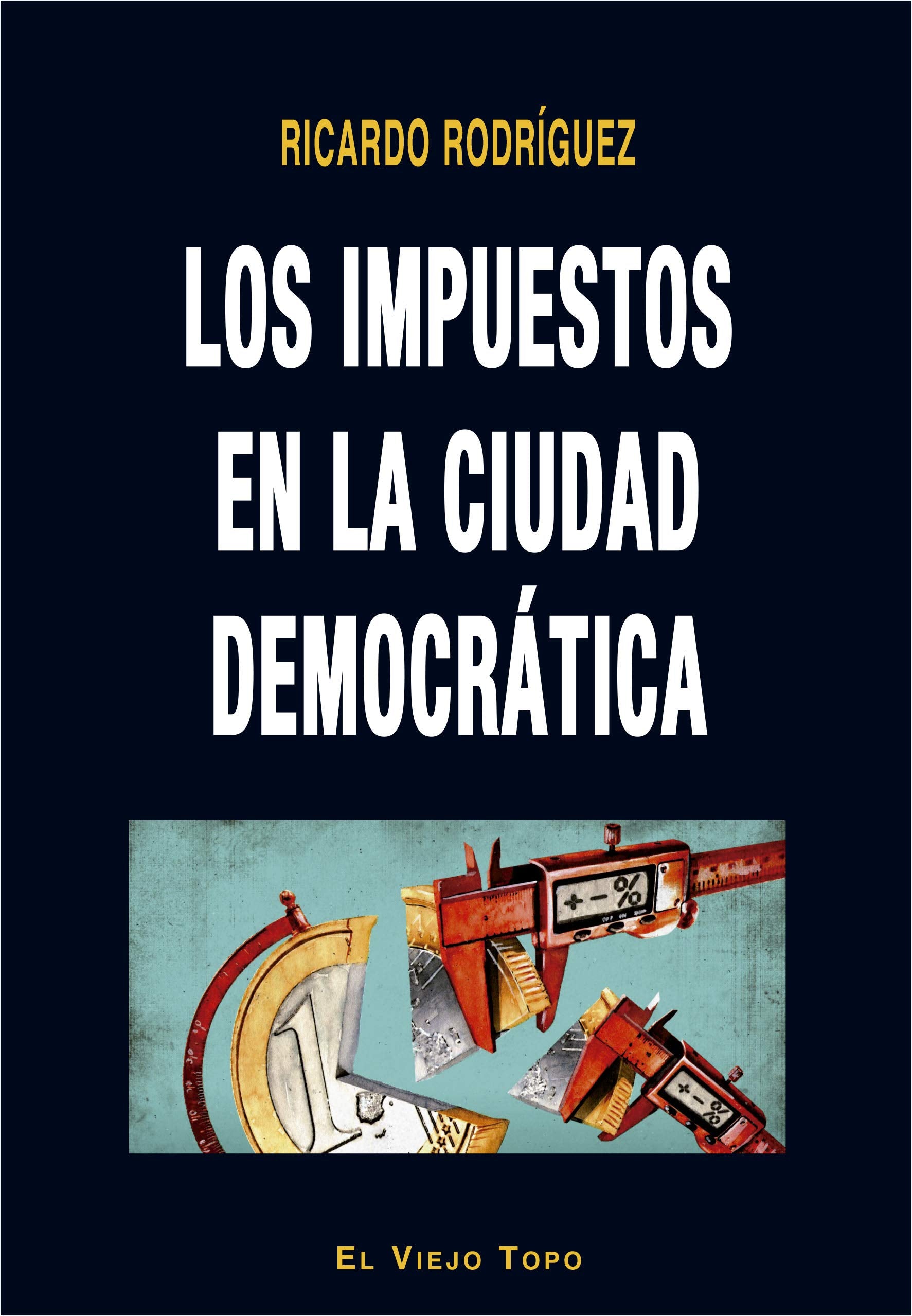 Los impuestos en la ciudad democrática Philosophy