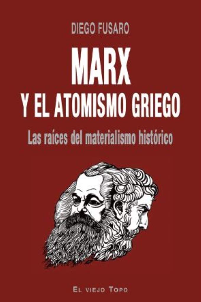 Marx y el atomismo griego : las raíces del materialismo histórico Philosophy