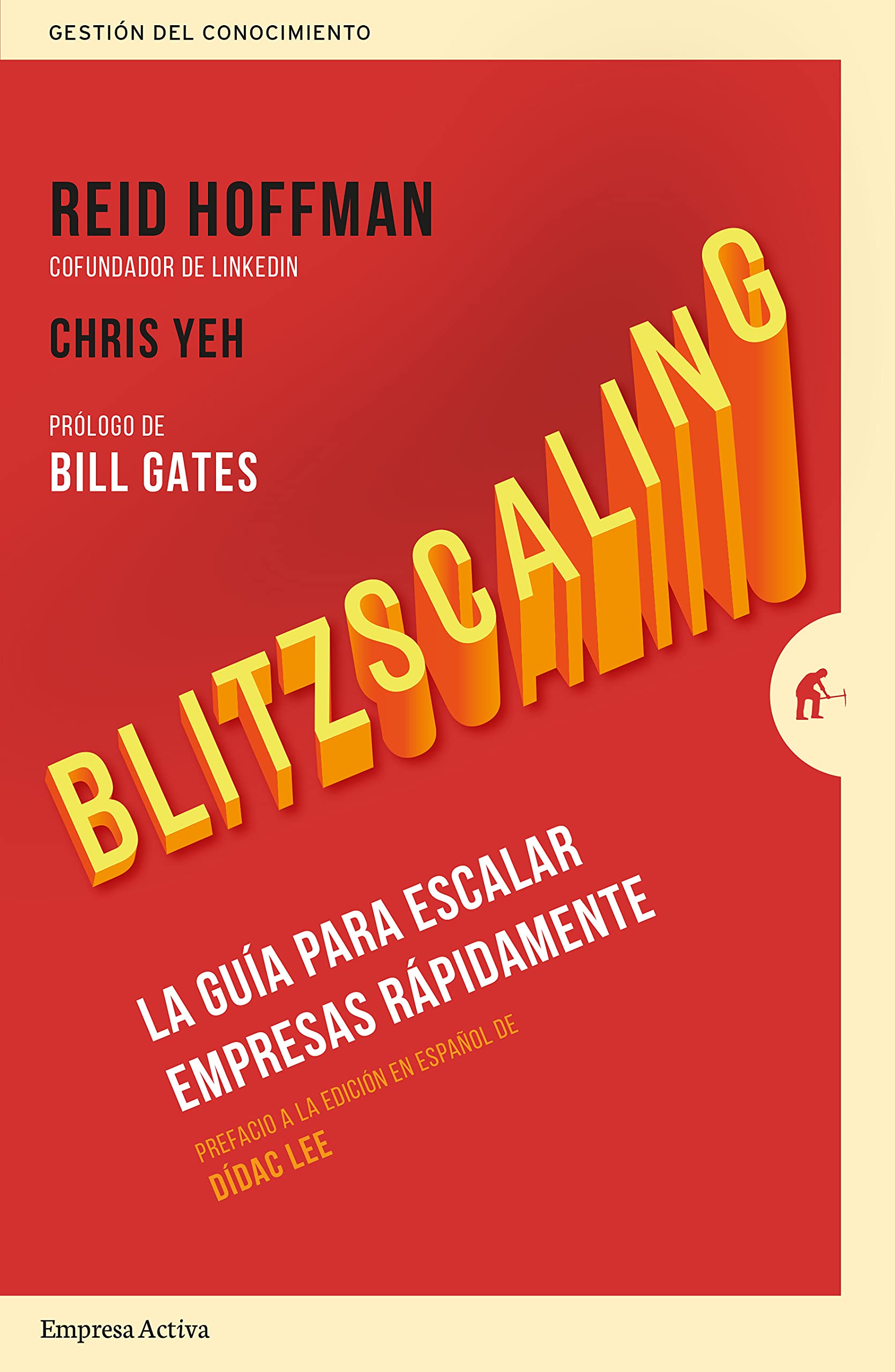 Blitzscaling: La guía para escalar empresas rápidamente (Gestión del conocimiento) Business, Finance & Career