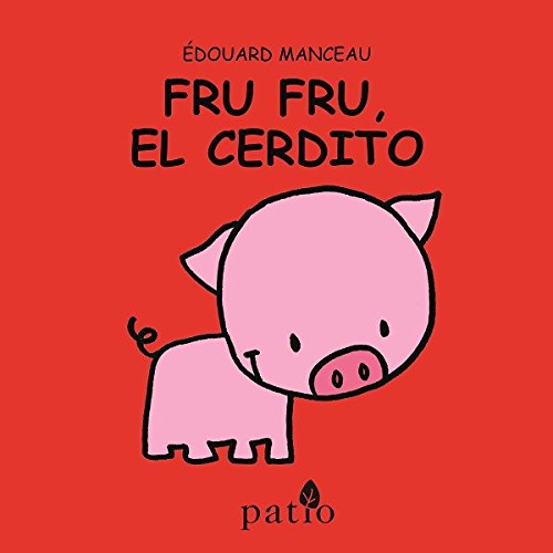 Fru Fru, El Cerdito Fiction