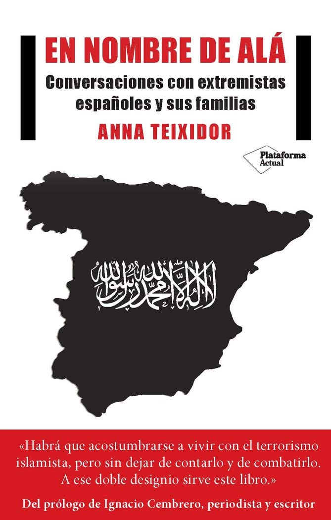 EN NOMBRE DE ALA: CONVERSACIONES CON YIHADISTAS ESPAÑOLES Y SUS FAMILIAR Philosophy
