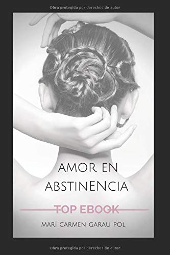 Amor en abstinencia Contemporary literature