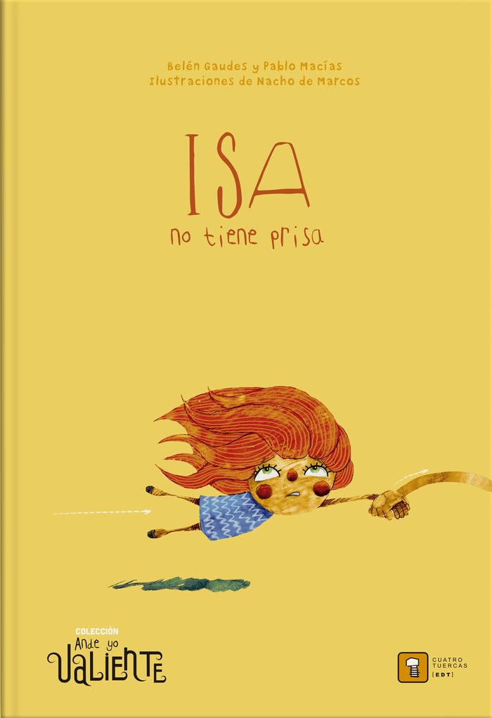 ISA NO TIENE PRISA (Ande yo valiente, Band 8) Children's books