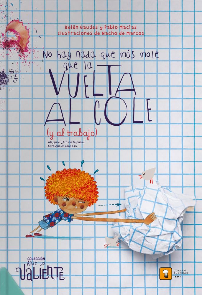 NO HAY NADA QUE MÁS MOLE QUE LA VUELTA AL COLE (Y AL TRABAJO) (Ande yo Valiente, Band 19) Children's books