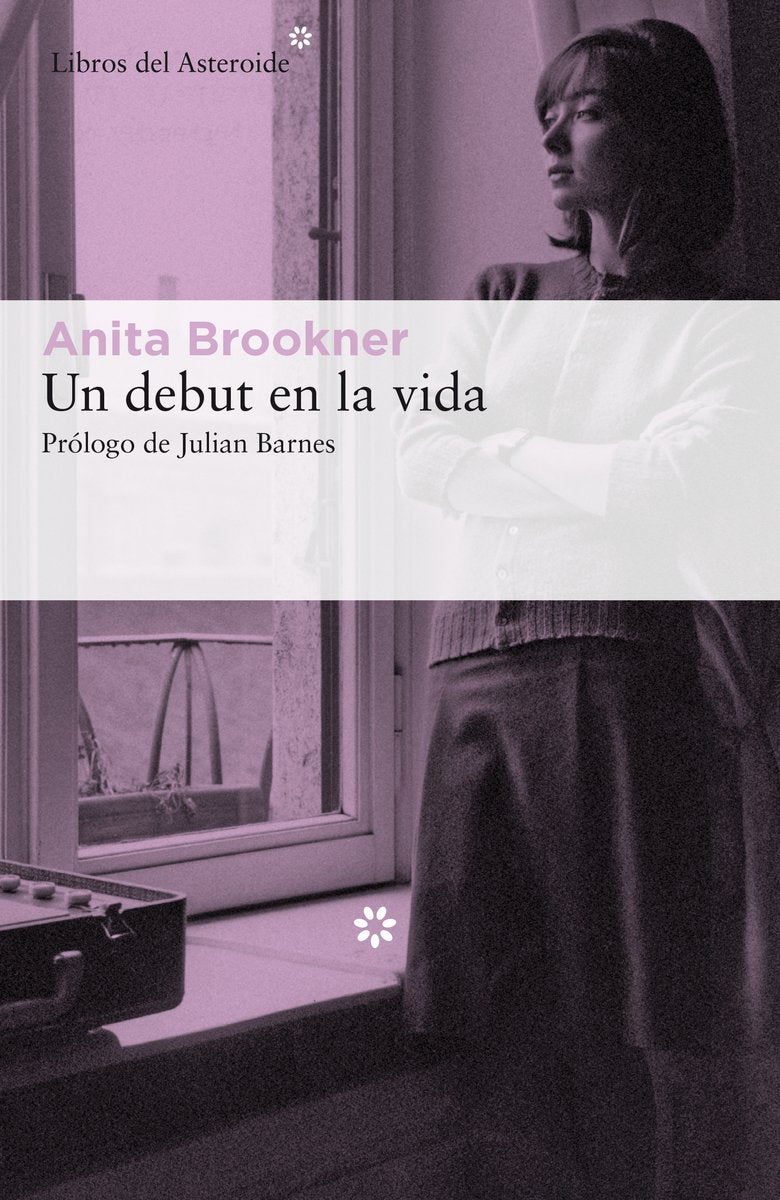 Un Debut En La Vida (Libros del Asteroide, Band 192) Contemporary literature