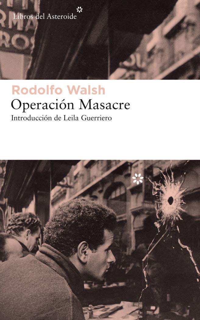 Operación Masacre = Operation Massacre (Libros del Asteroide, Band 203) Media & Communication