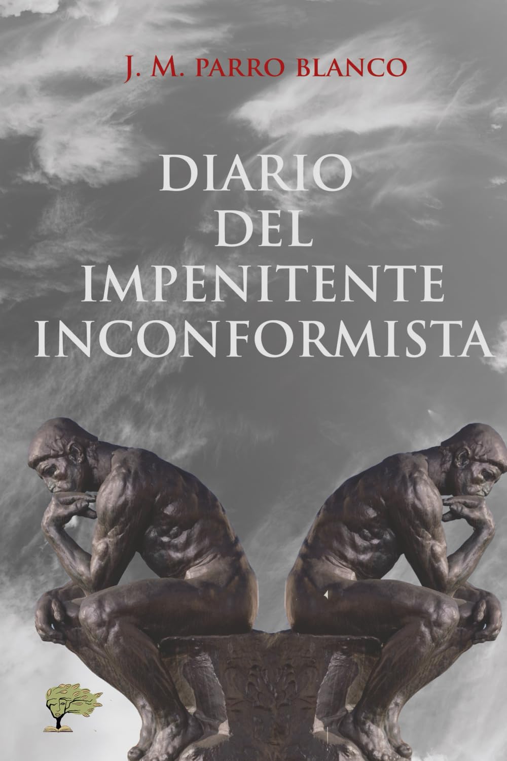 Diario del impenitente inconformista Contemporary literature