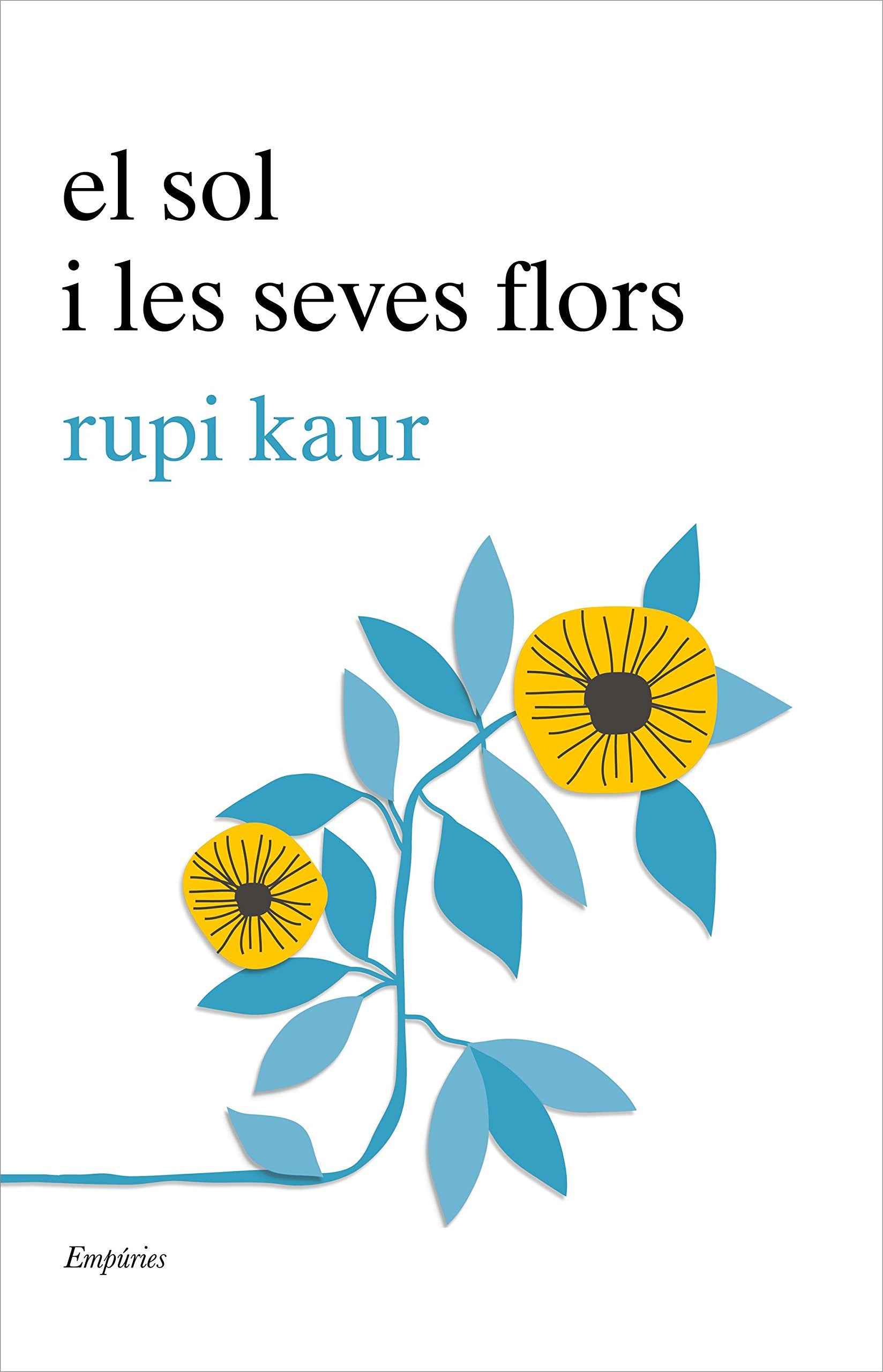 El sol i les seves flors (EMPURIES NARRATIVA) Poetry