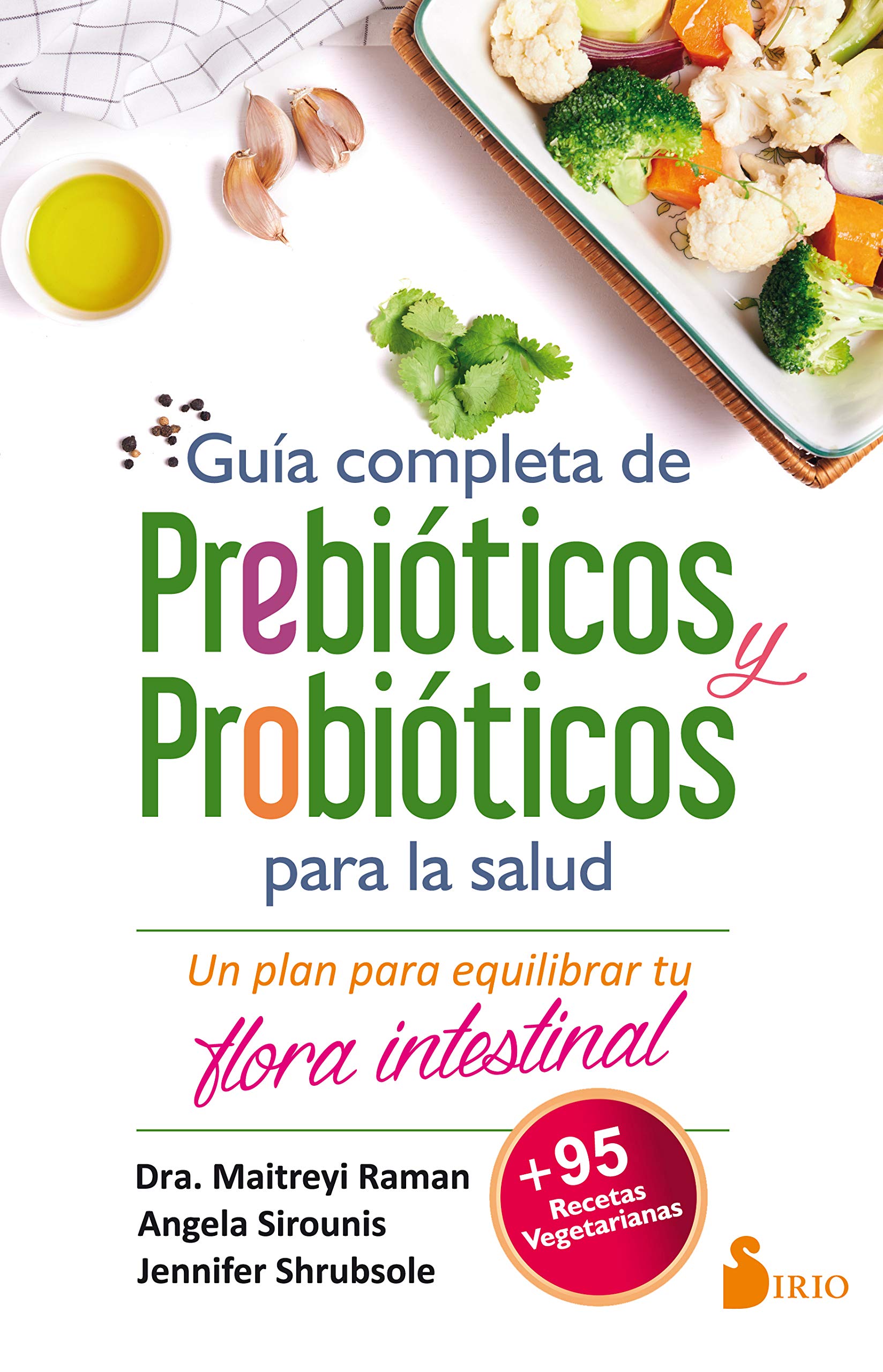 Guia Completa de Prebioticos Y Probioticos Para La Salud book