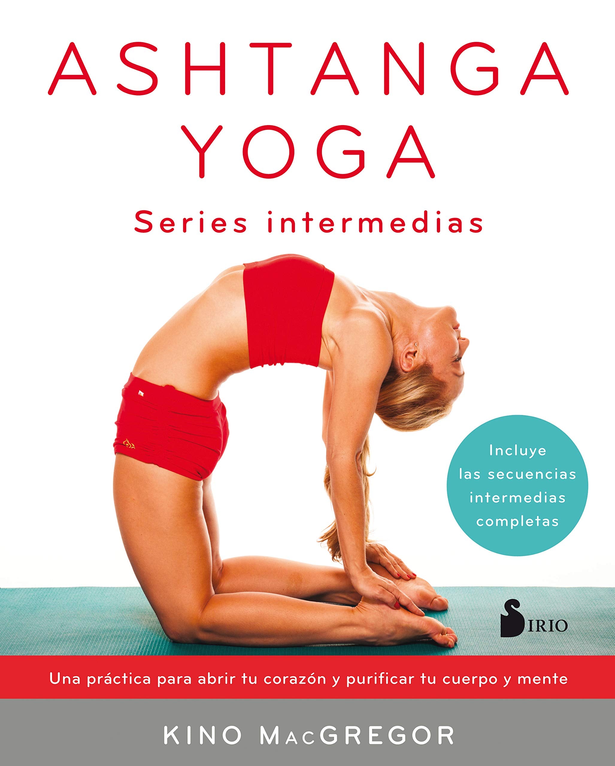 Ashtanga Yoga / The Power of Ashtanga Yoga: Series Intermedias / the Intermediate Series book