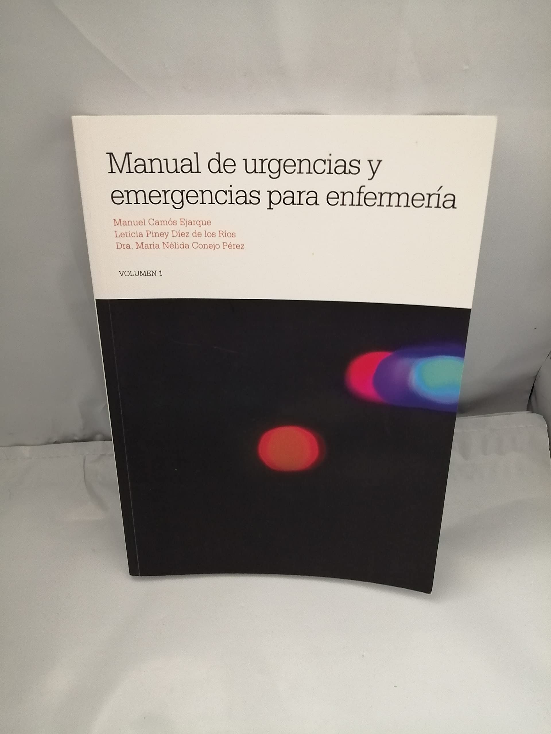 Manual de Urgencias y Emergencias para Enfermería. Volumen I Books