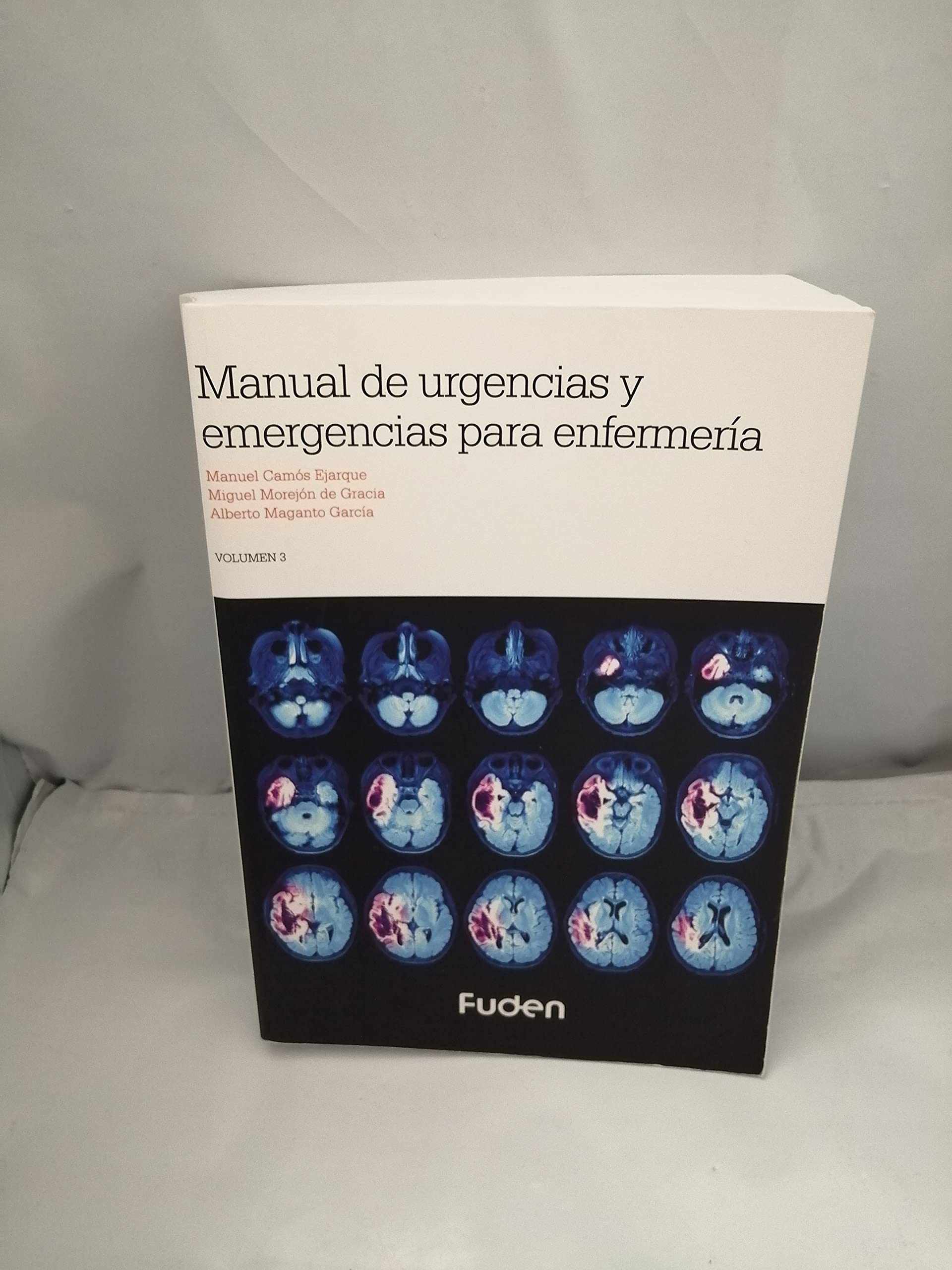 Manual de Urgencias y Emergencias para Enfermería. Volumen III Books