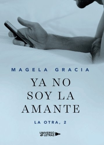 Ya no soy la amante Contemporary literature