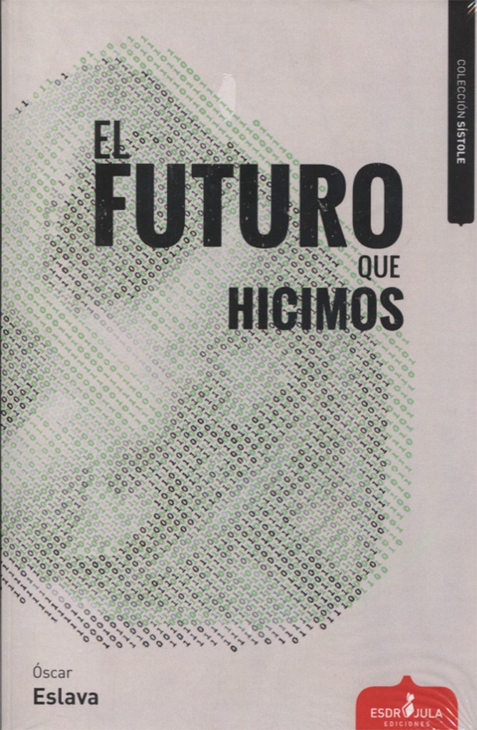El futuro que hicimos (Sístole, Band 26) Reading Aloud & Learning to Read