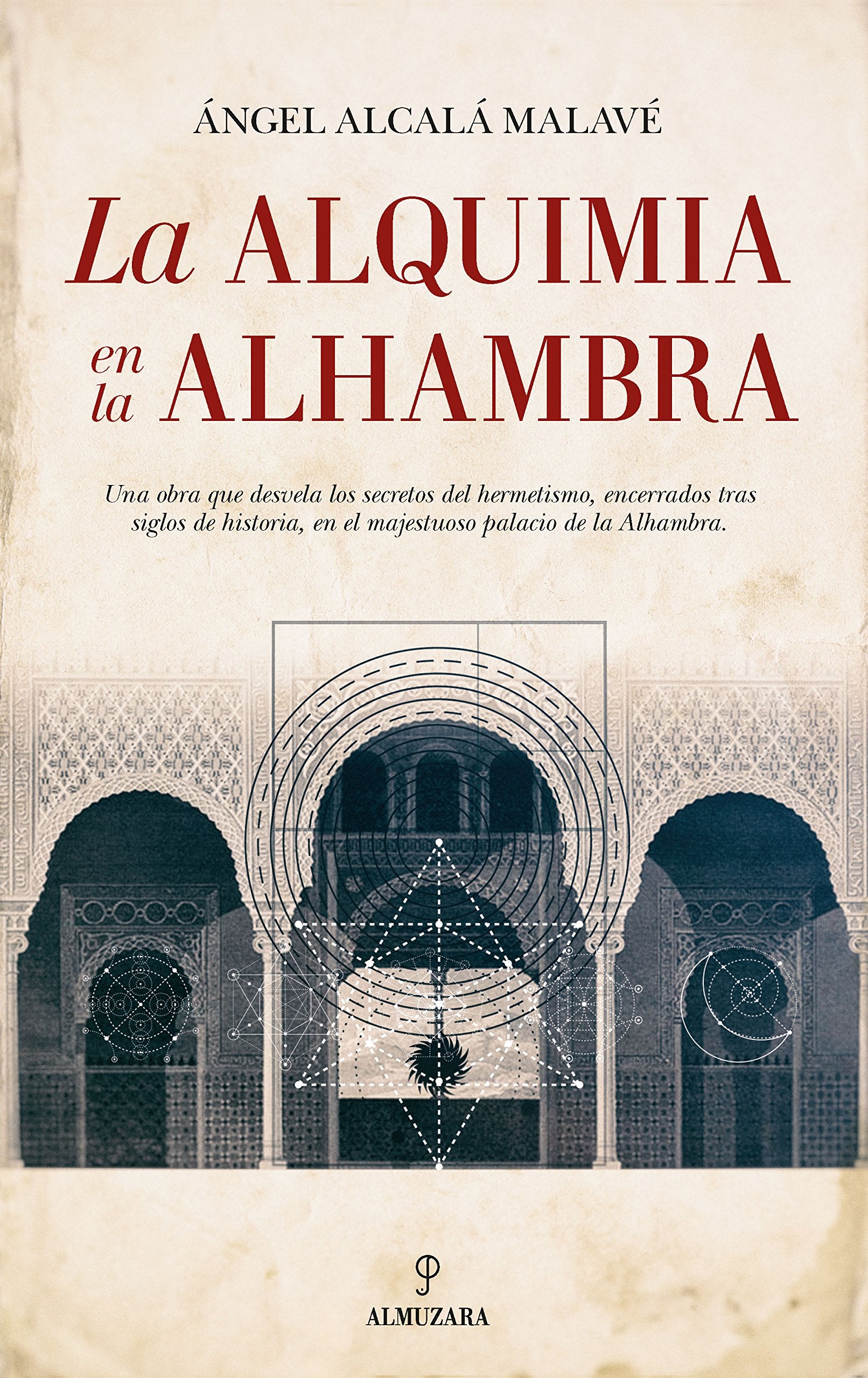 ALQUIMIA EN LA ALHAMBRA, LA (Al Ándalus) Religion & Esotericism