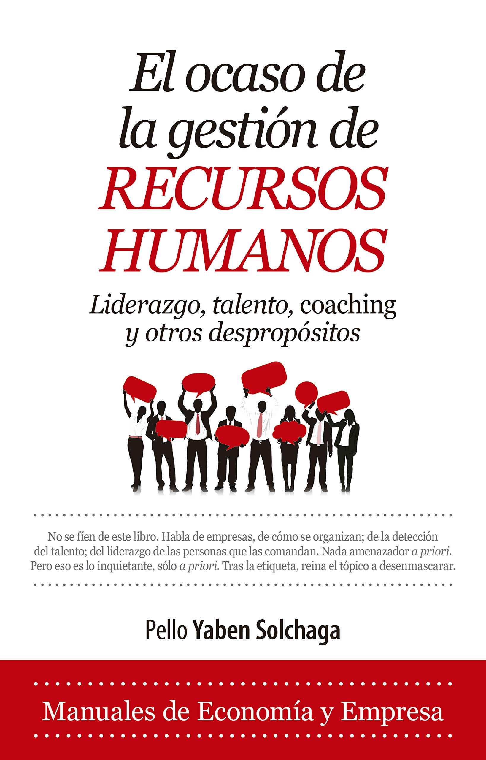OCASO DE LA GESTIÓN DE RECURSOS HUMANOS, EL Business, Finance & Career