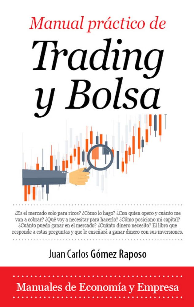 Manual práctico de Trading y Bolsa Business, Finance & Career