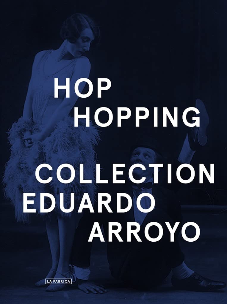 Hop Hopping: Collection Eduardo Arroyo (Libros de autor) Travel