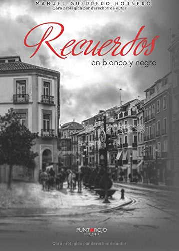 Recuerdos en Blanco y Negro Contemporary literature