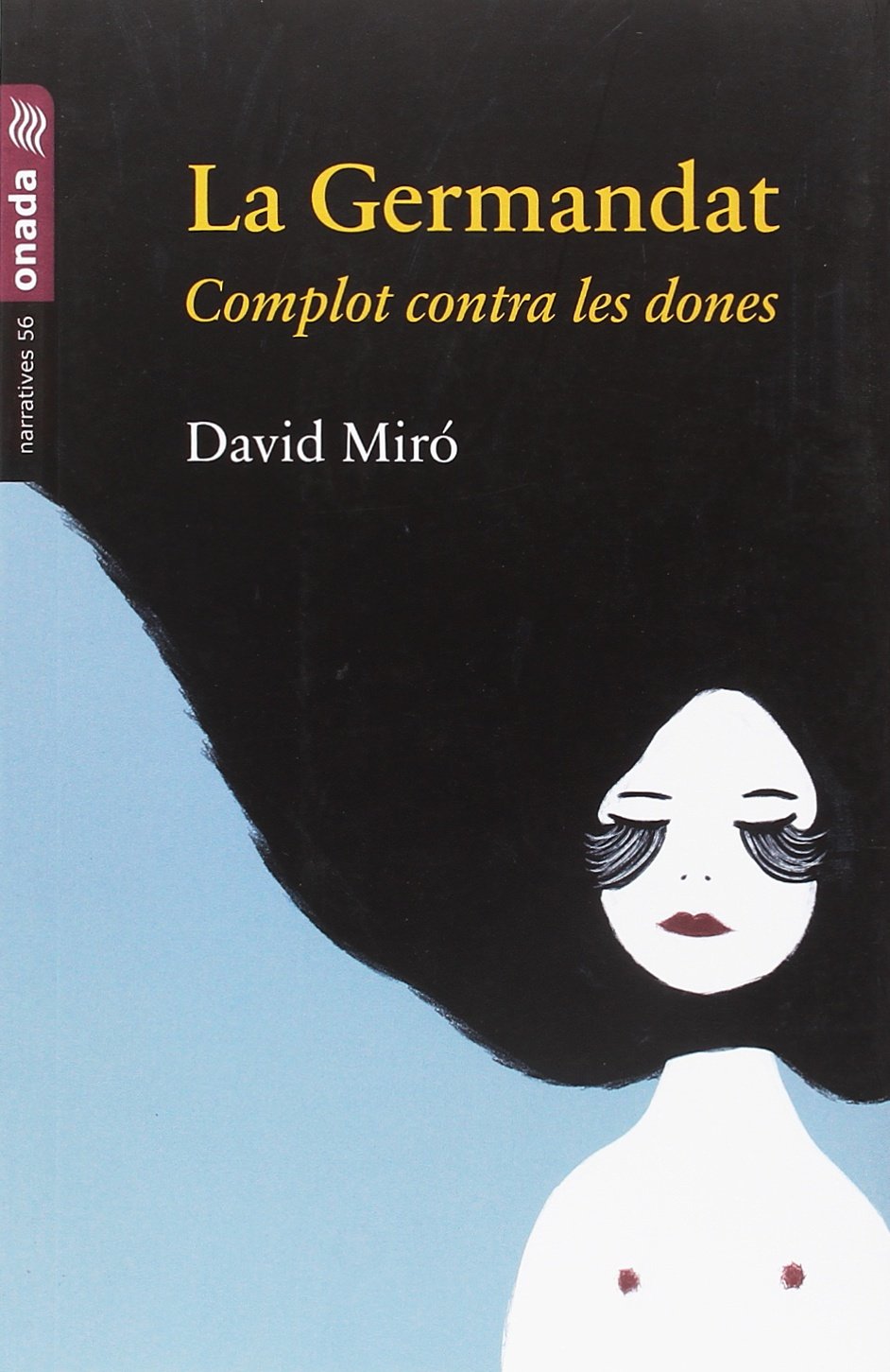 La Germandat : Complot contra les dones Books