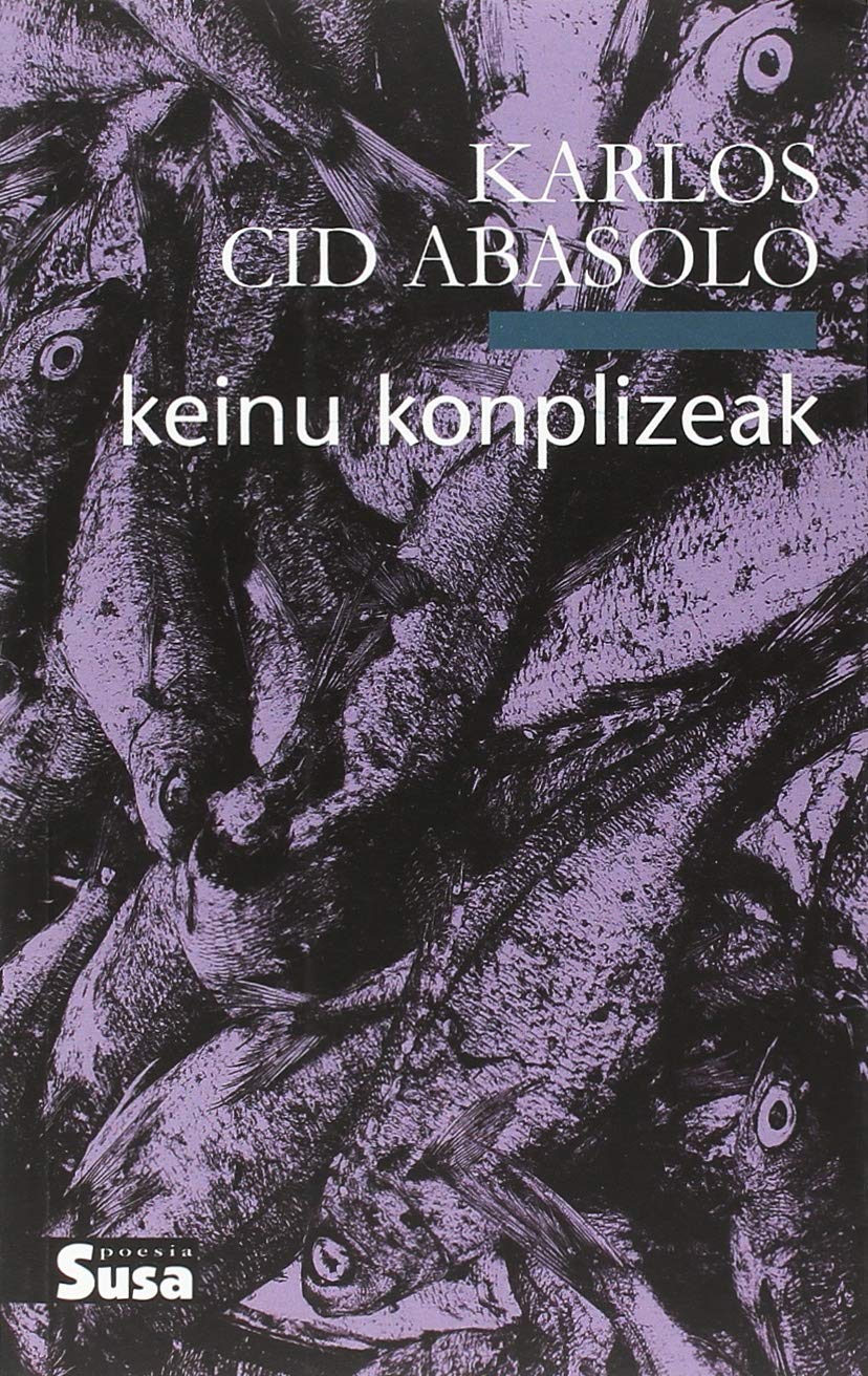 Keinu konplizeak (Poesia, Band 74) Poetry