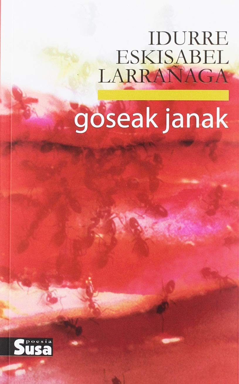 Goseak janak (Poesia, Band 75) Poetry