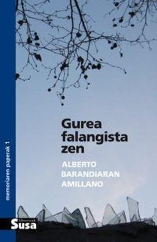 Gurea falangista zen (Liburuak, Band 24) Contemporary literature