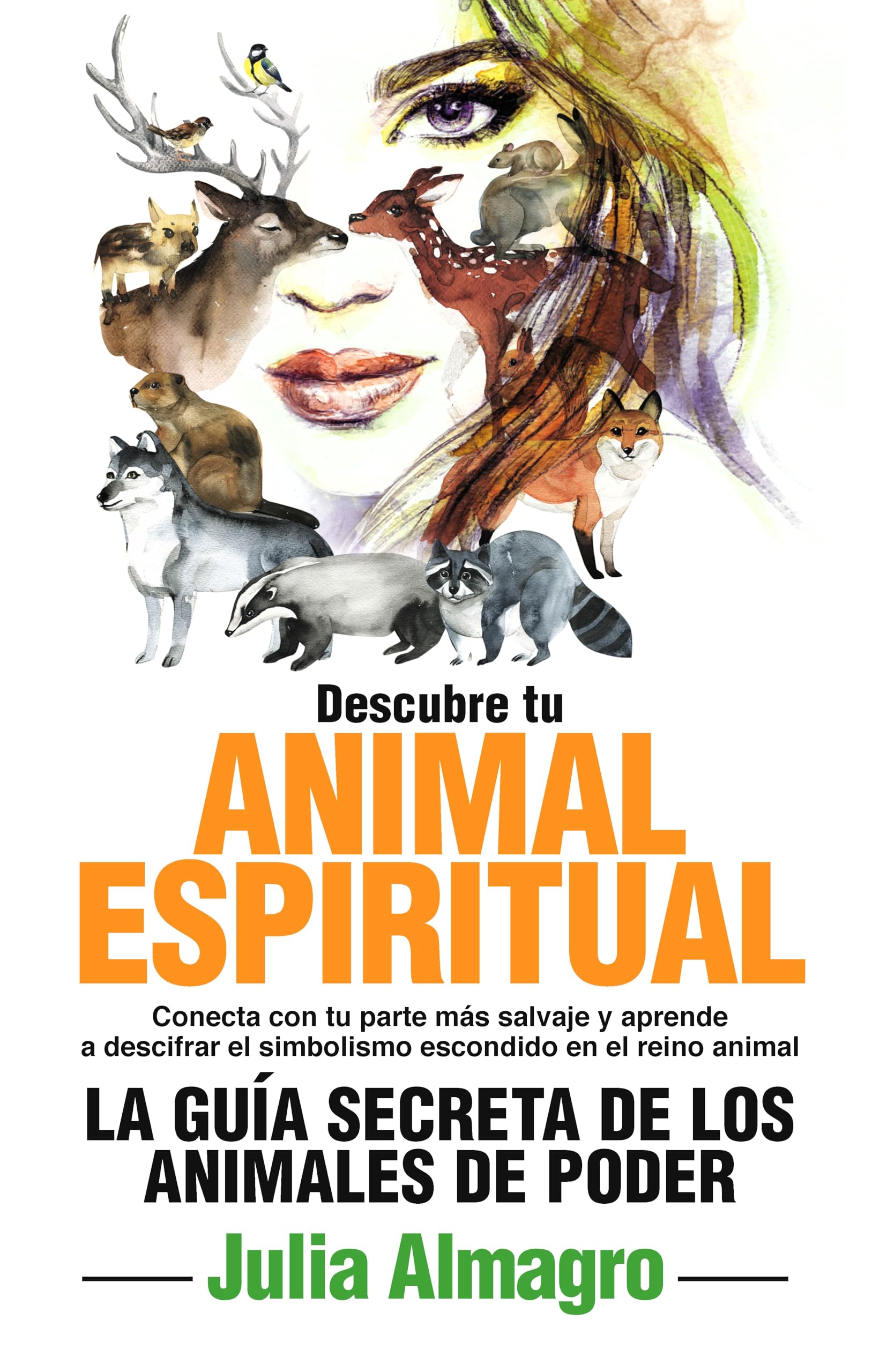 Descubre tu animal espiritual: La guía secreta de los animales de poder book